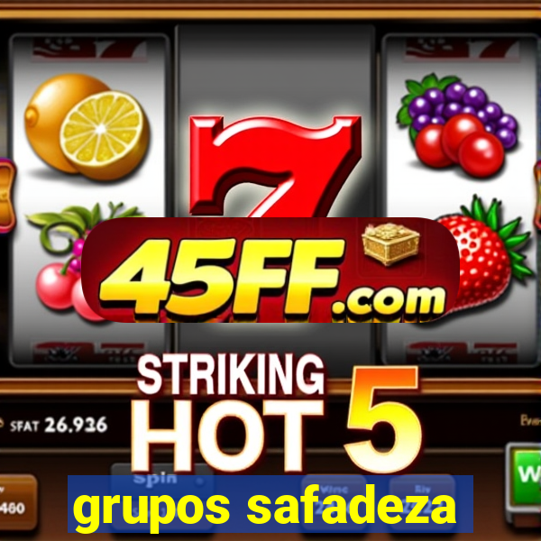 grupos safadeza